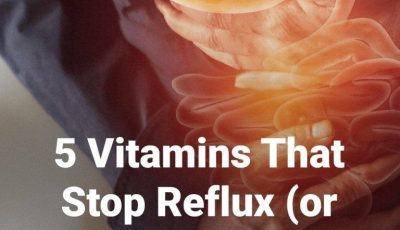 5 Vitamins That Stop Reflux (or Heartburn)