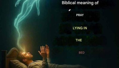 Praying while lying down: The spiritual meaning of talking to God from bed.